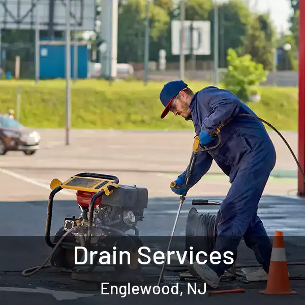  Drain Services Englewood, NJ