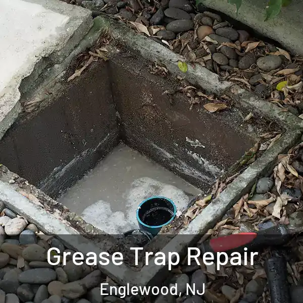  Grease Trap Repair Englewood, NJ