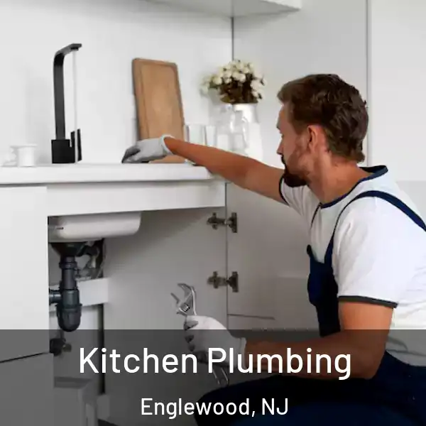  Kitchen Plumbing Englewood, NJ
