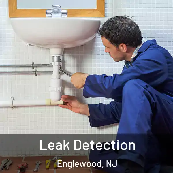  Leak Detection Englewood, NJ
