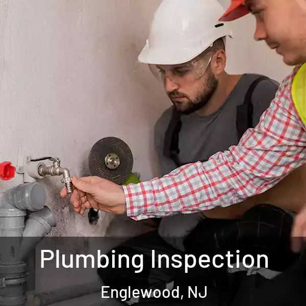  Plumbing Inspection Englewood, NJ