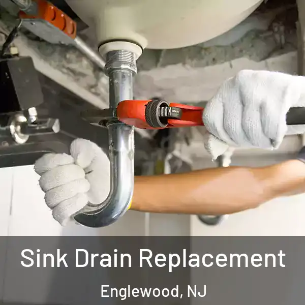  Sink Drain Replacement Englewood, NJ