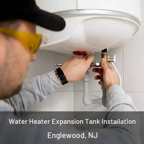  Water Heater Expansion Tank Installation Englewood, NJ