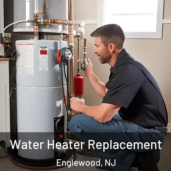  Water Heater Replacement Englewood, NJ